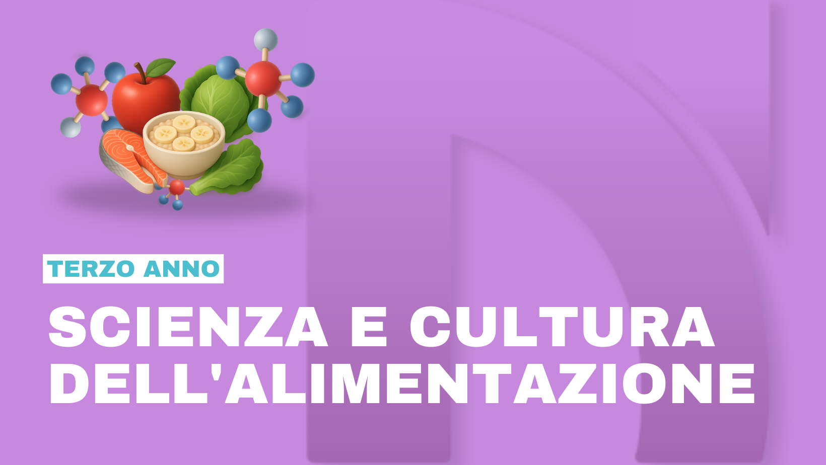 SCIENZA E CULTURA DELL’ALIMENTAZIONE 3° Anno
