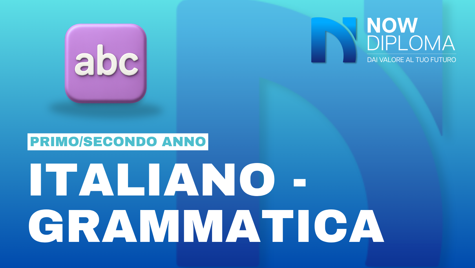 ITALIANO – Grammatica 1°, 2° Anno