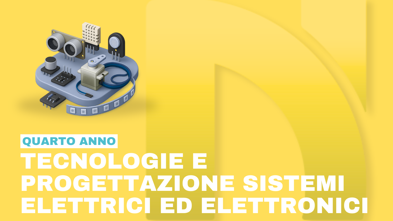 Tecnologie e Progettazione Sistemi Elettrici ed Elettronici ELETTRONICA 4° Anno
